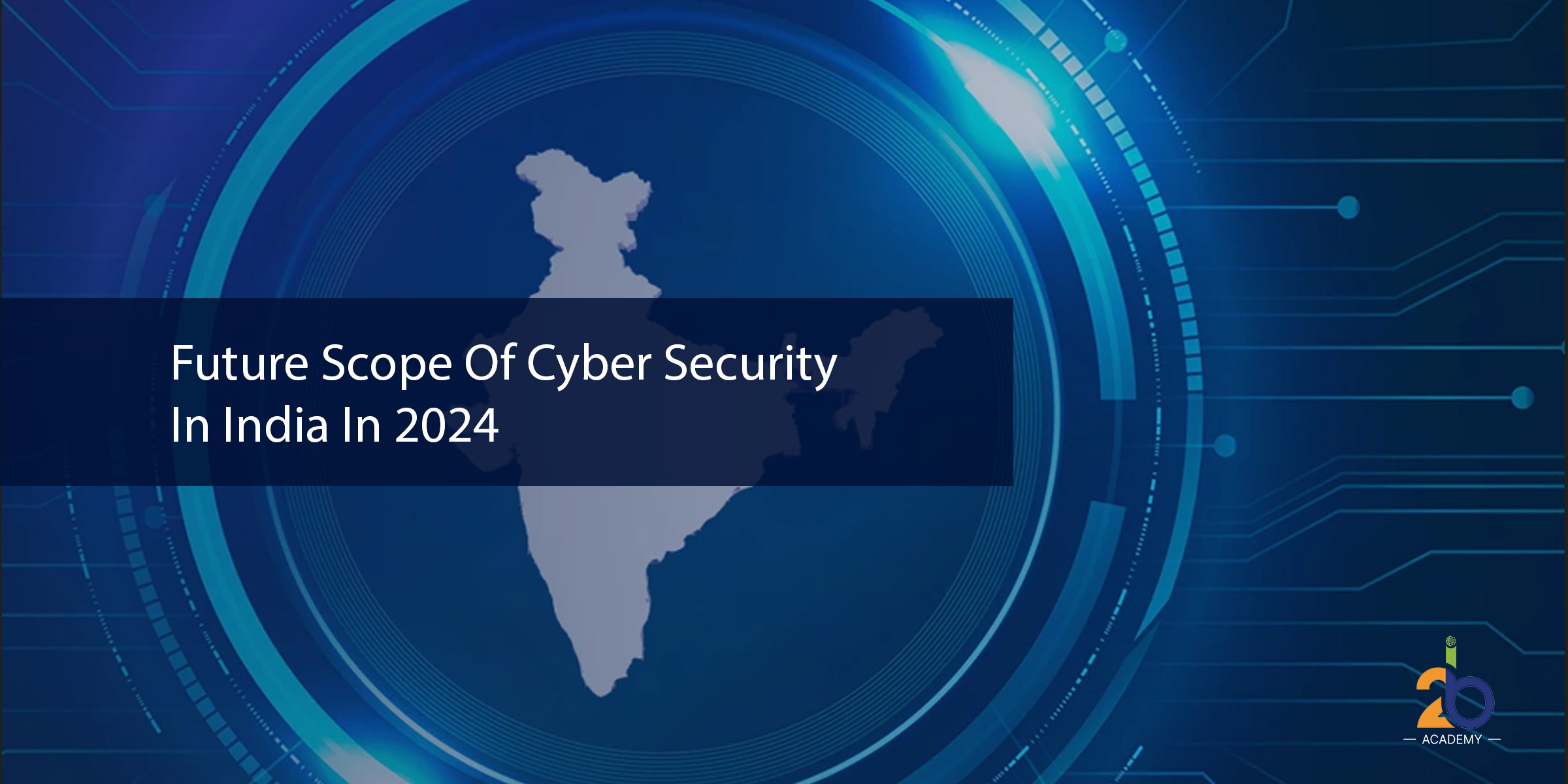 Future Scope Of Cyber Security In India In 2024